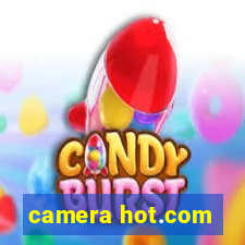 camera hot.com